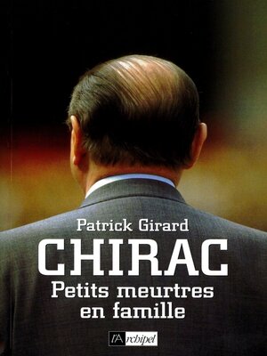 cover image of Chirac--Petits meurtres en famille